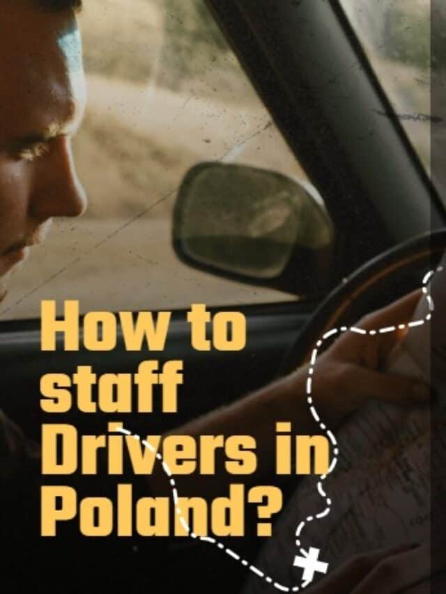 How to staff Drivers in Poland